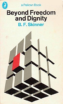 Beyoond freedom and dignity - B.F. Skinner